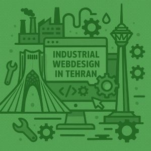 طراحی سایت صنعتی در تهران