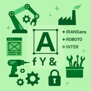 بهترین فونت برای طراحی سایت صنعتی